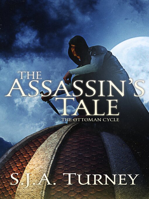 Title details for The Assassin's Tale by S.J.A. Turney - Available